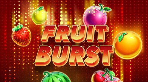 Fruit Burst, Apostas Online, Jogos Online, Emoção, Evolução, Técnicas, Tecnologia